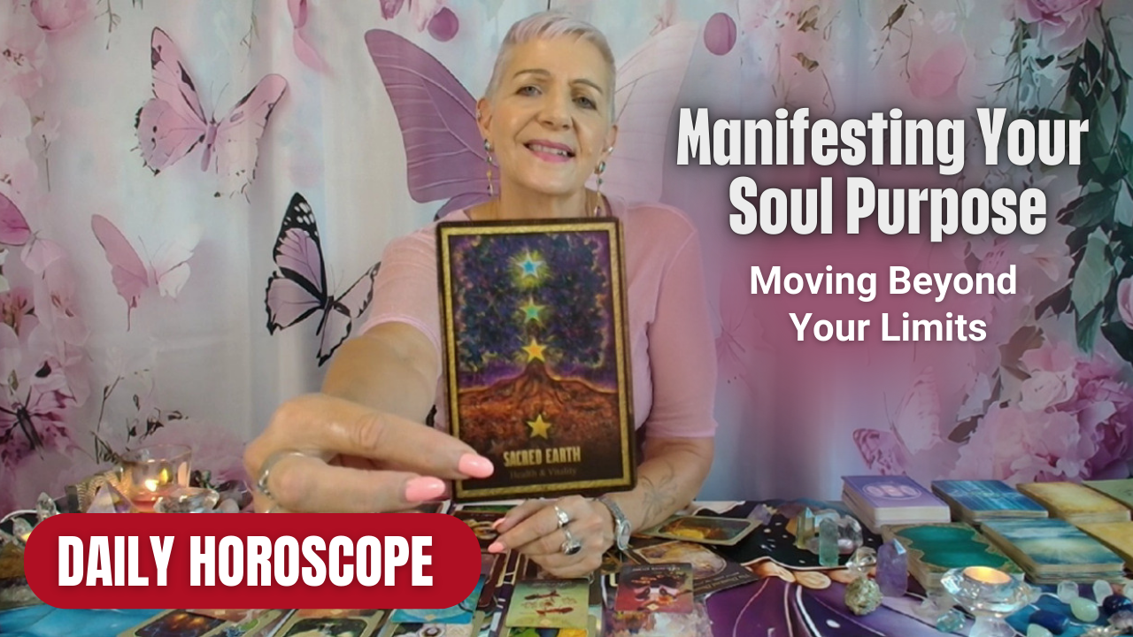 Manifesting Your Soul Purpose | Daily Horoscope