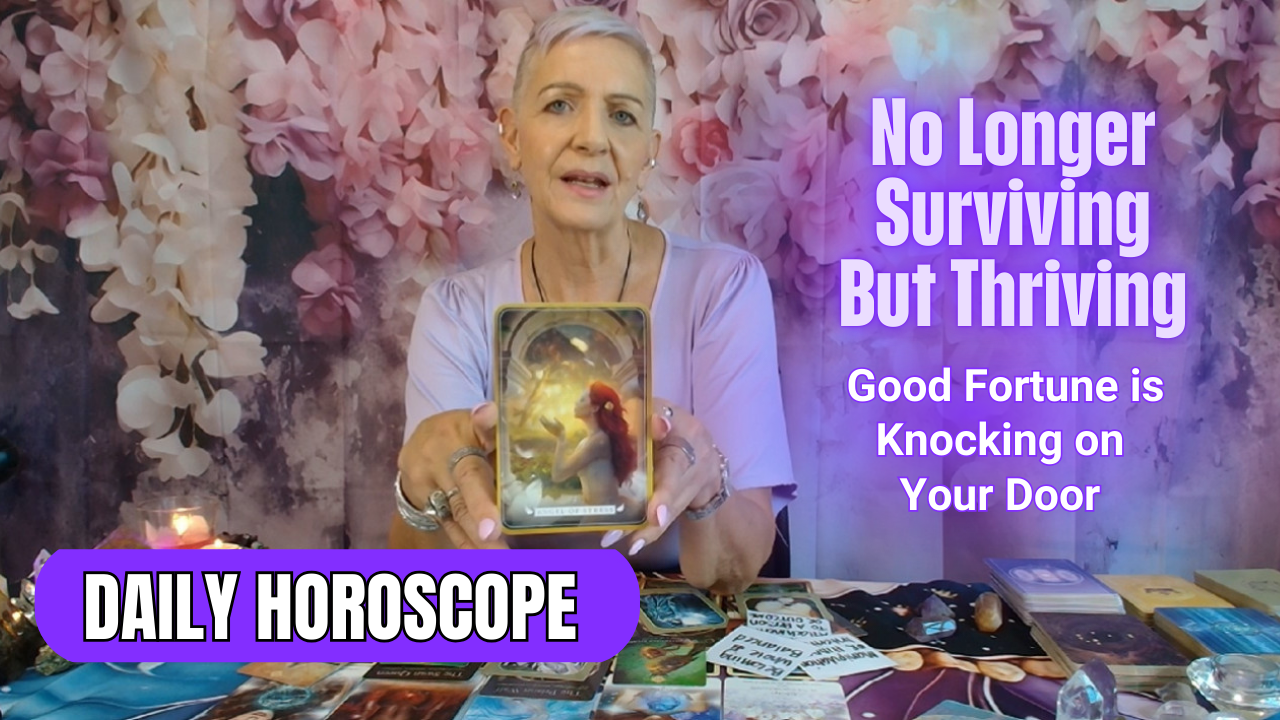 No Longer Surviving but Thriving…Good Fortune is Knocking on Your Door