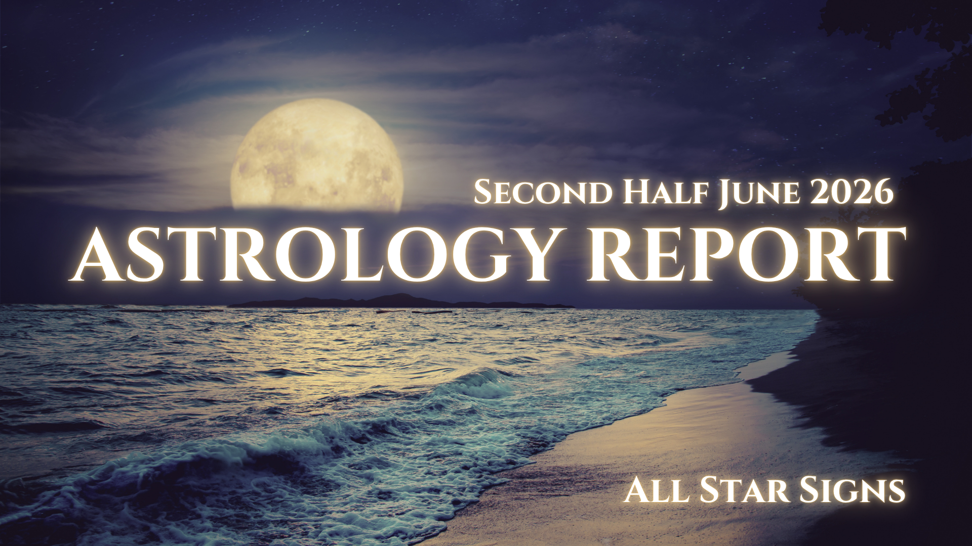 Astrology Report: Second Half of June 2026