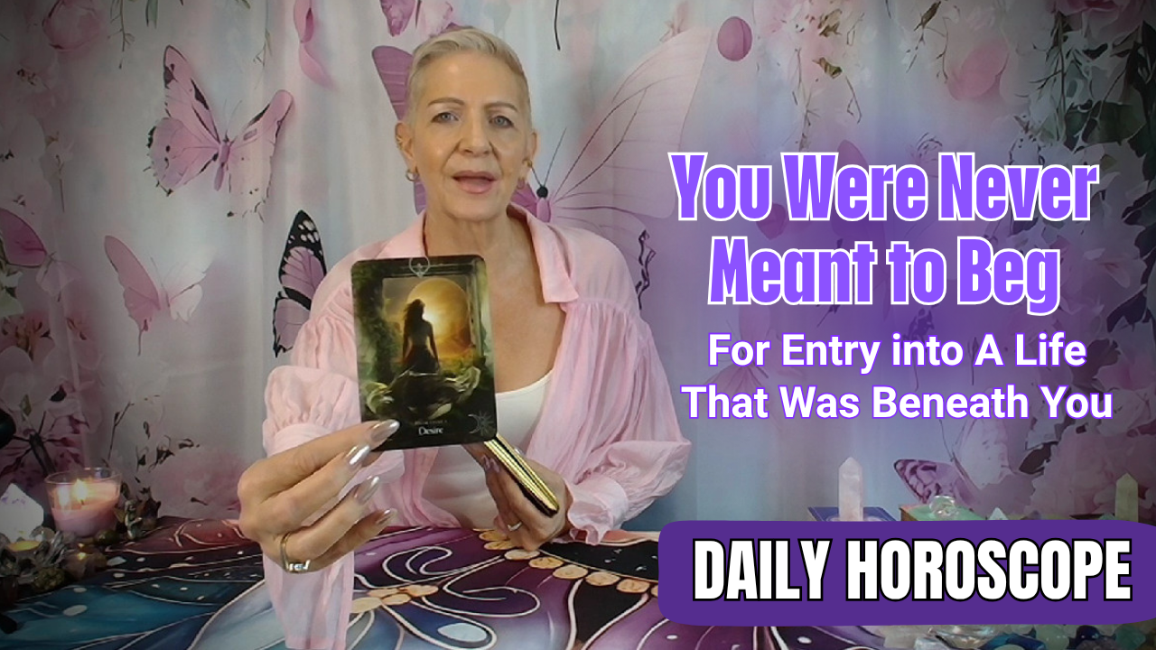 You Were Never Meant to Beg for Entry Into a Life that was Beneath You